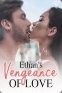 Ethan’s Vengeance of Love