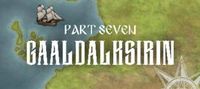 A Song of Askaldenfirsts and Dragons. Part seven: Gaaldalksirin