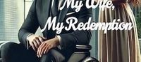 Forced Marriage: My Wife, My Redemption by Lilyheart