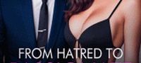 From Hatred to Passionate Love Amelia Hart